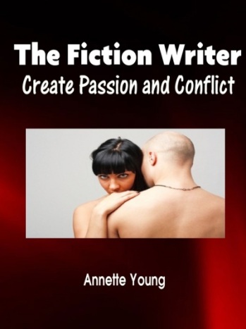 The Fiction Writer - Create Passion and Conflict