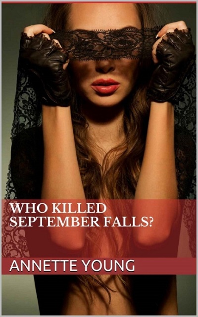 Novel - Who Killed September Falls?